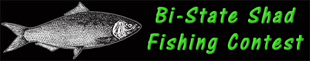 Bi-State Shad Fishing Contest